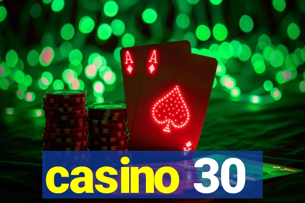 casino 30