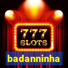 badanninha