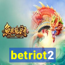 betriot2