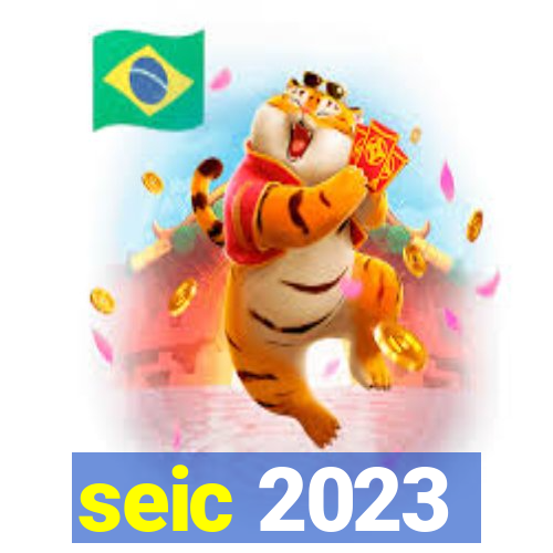 seic 2023