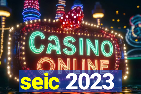 seic 2023