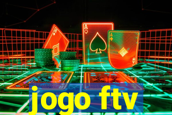 jogo ftv