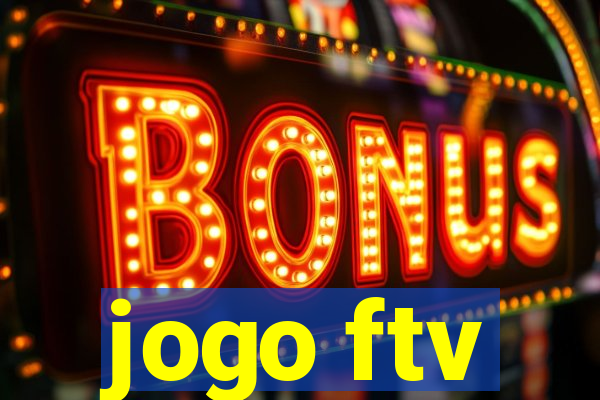 jogo ftv