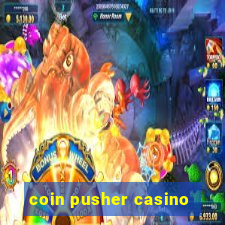 coin pusher casino