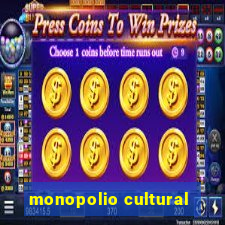 monopolio cultural