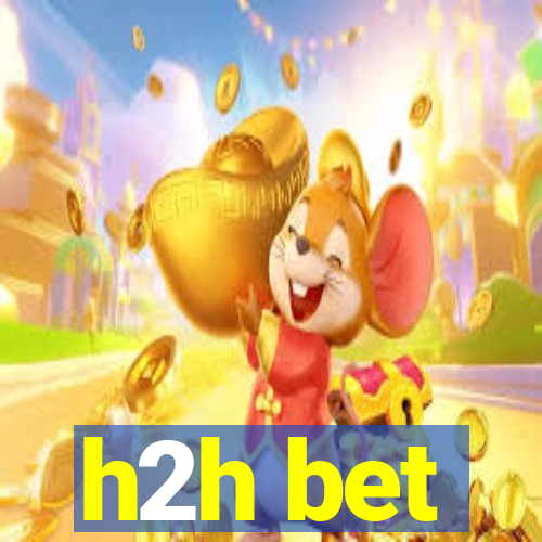 h2h bet