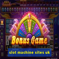 slot machine sites uk