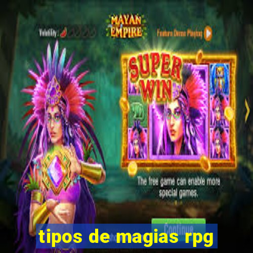 tipos de magias rpg