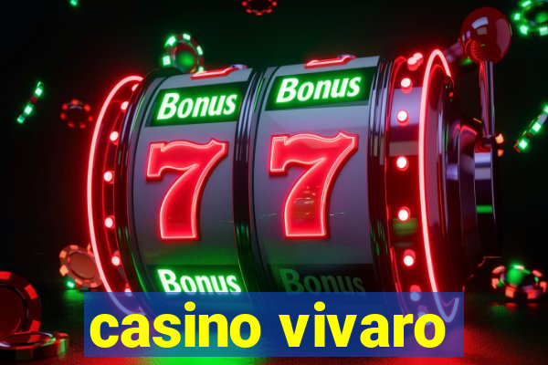 casino vivaro