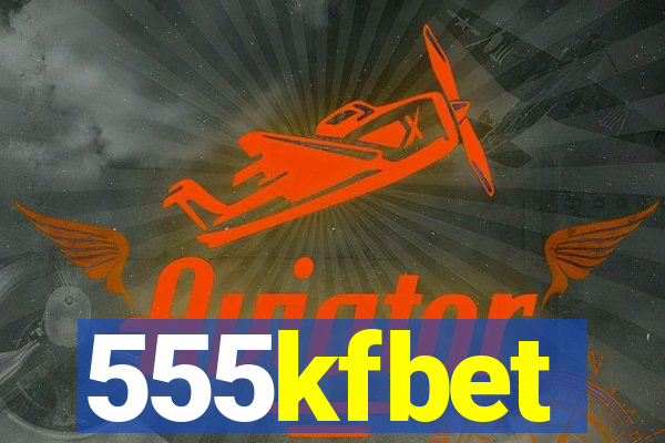 555kfbet