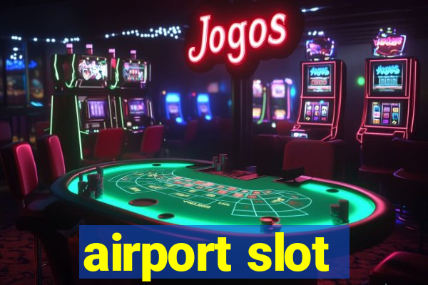 airport slot