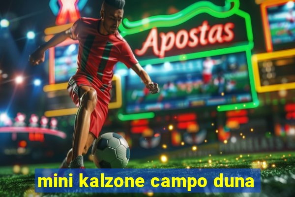 mini kalzone campo duna