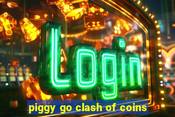 piggy go clash of coins