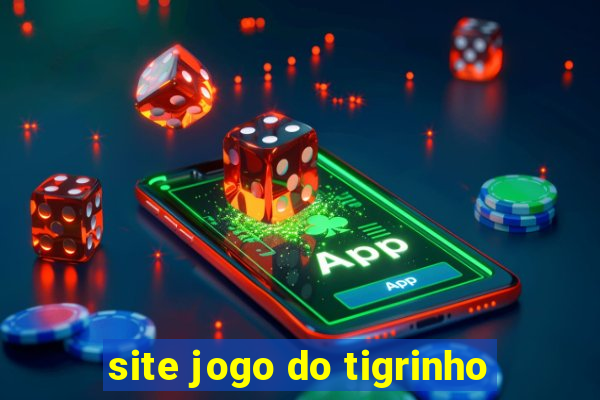 site jogo do tigrinho