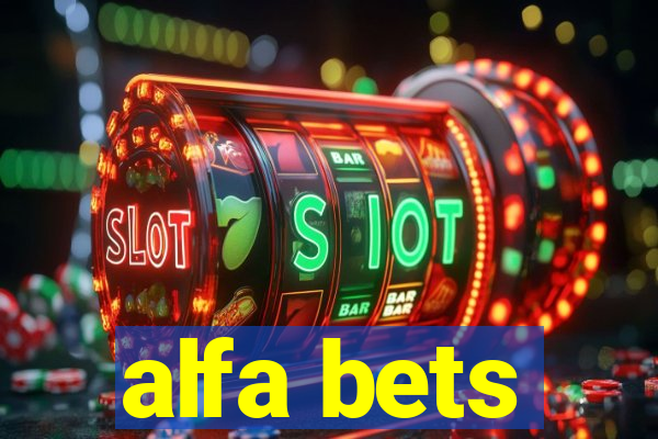 alfa bets