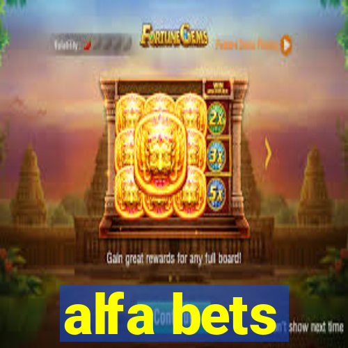 alfa bets