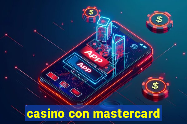 casino con mastercard