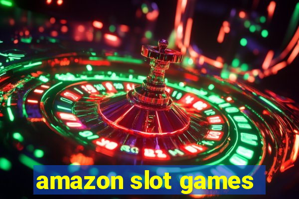 amazon slot games