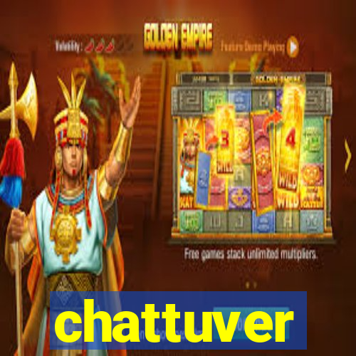 chattuver