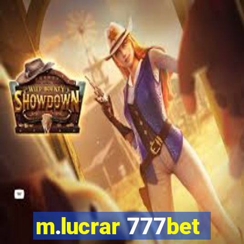 m.lucrar 777bet