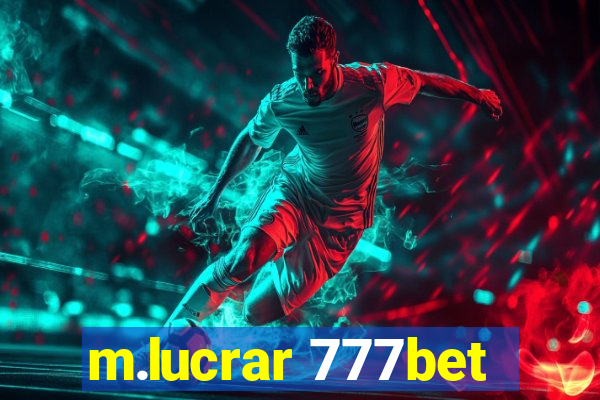 m.lucrar 777bet