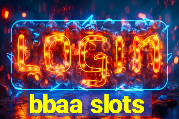 bbaa slots