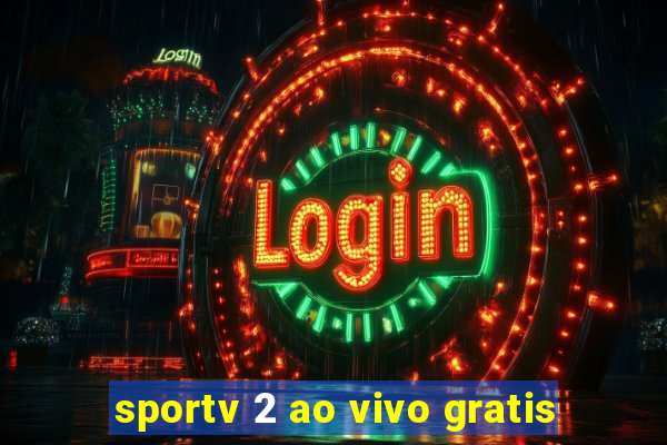 sportv 2 ao vivo gratis