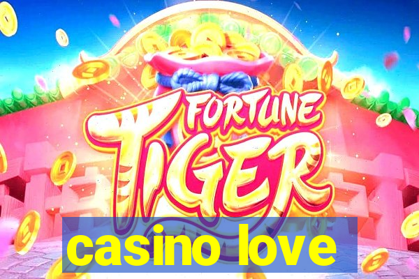 casino love