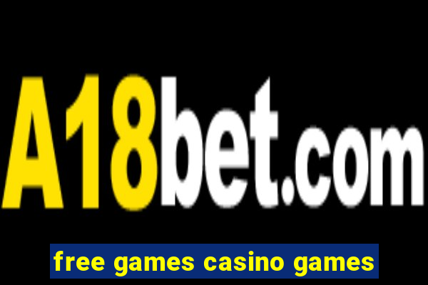 free games casino games