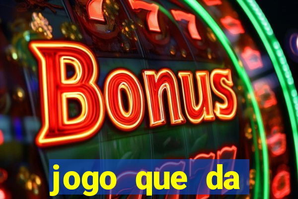 jogo que da dinheiro online