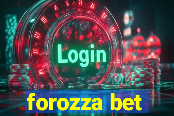 forozza bet