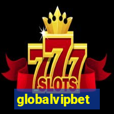 globalvipbet