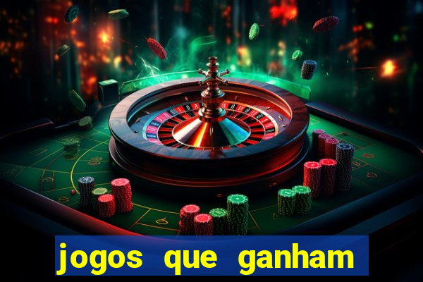 jogos que ganham dinheiro de verdade gratis