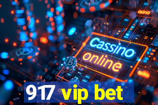 917 vip bet