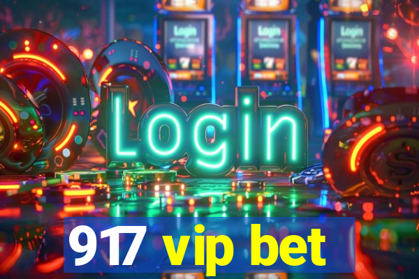 917 vip bet