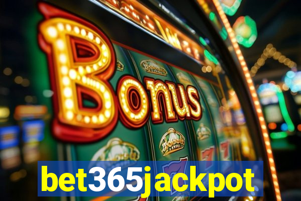 bet365jackpot