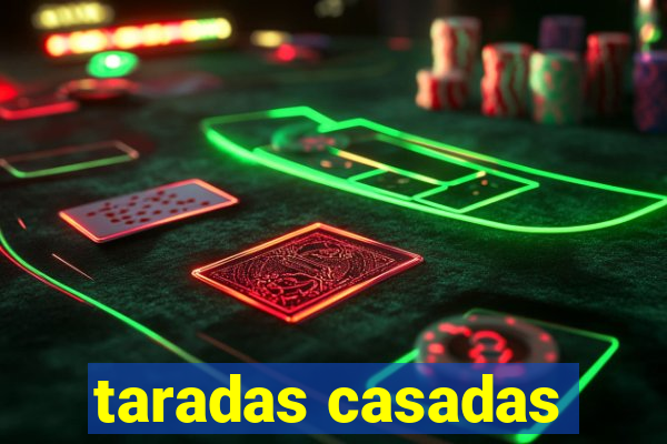 taradas casadas