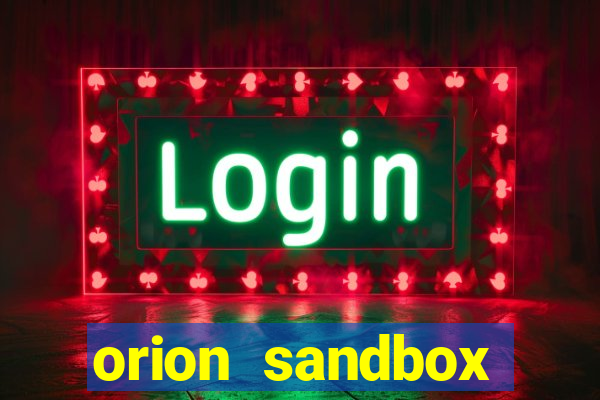 orion sandbox enhanced jogos 360