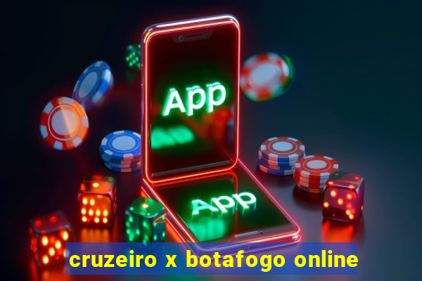 cruzeiro x botafogo online