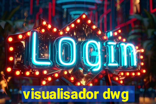 visualisador dwg