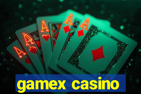 gamex casino