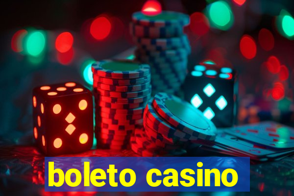 boleto casino