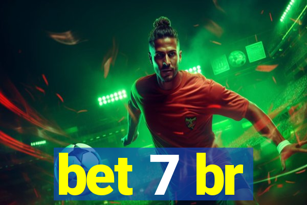 bet 7 br