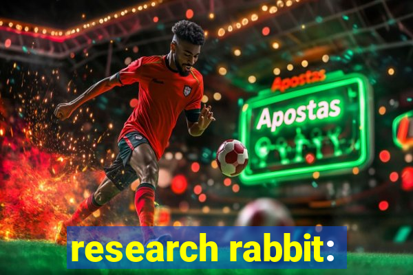 research rabbit: