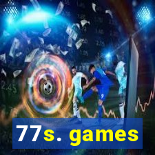 77s. games