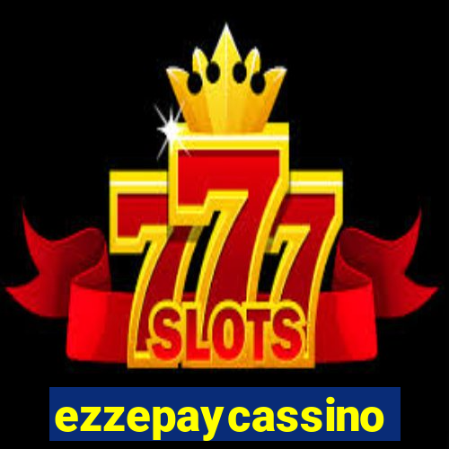 ezzepaycassino