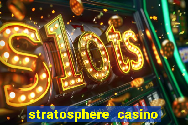 stratosphere casino las vegas