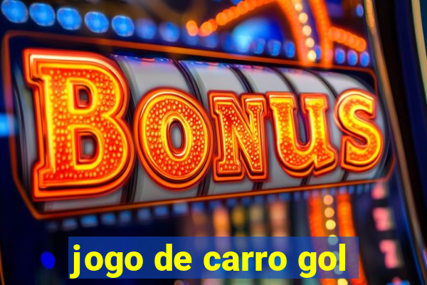 jogo de carro gol