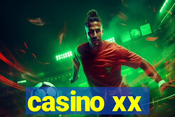 casino xx