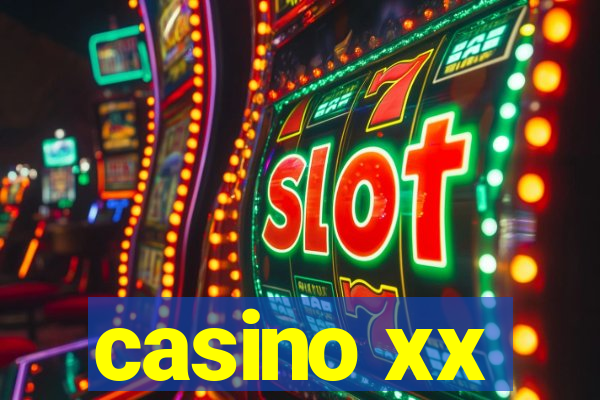 casino xx